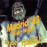 Iron Maiden (UK-1) : Madrid '83 - First Night